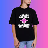 StayTiny Unisex Tee - 16 Makes One Team