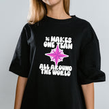 StayTiny Unisex Tee - 16 Makes One Team